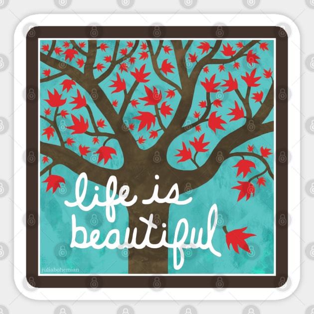 LIFE is BEAUTIFUL Sticker by juliabohemian